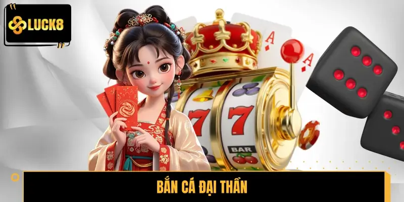 Bắn Cá Đại Thần - Hạ Boss Nhận Thưởng, Chinh Phục Tiền Tỷ