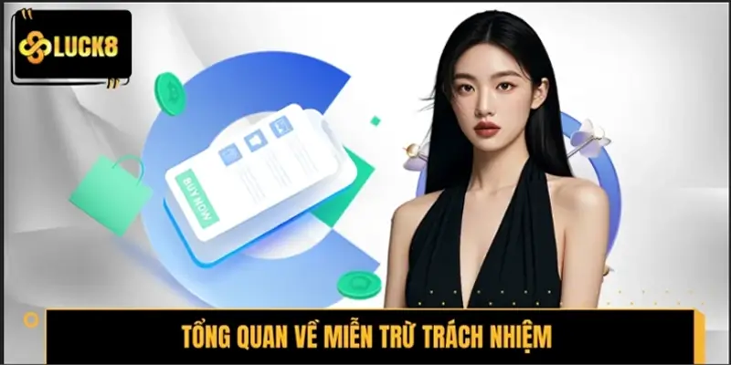 Tổng quan về miễn trừ trách nhiệm tại cổng game LUCK8